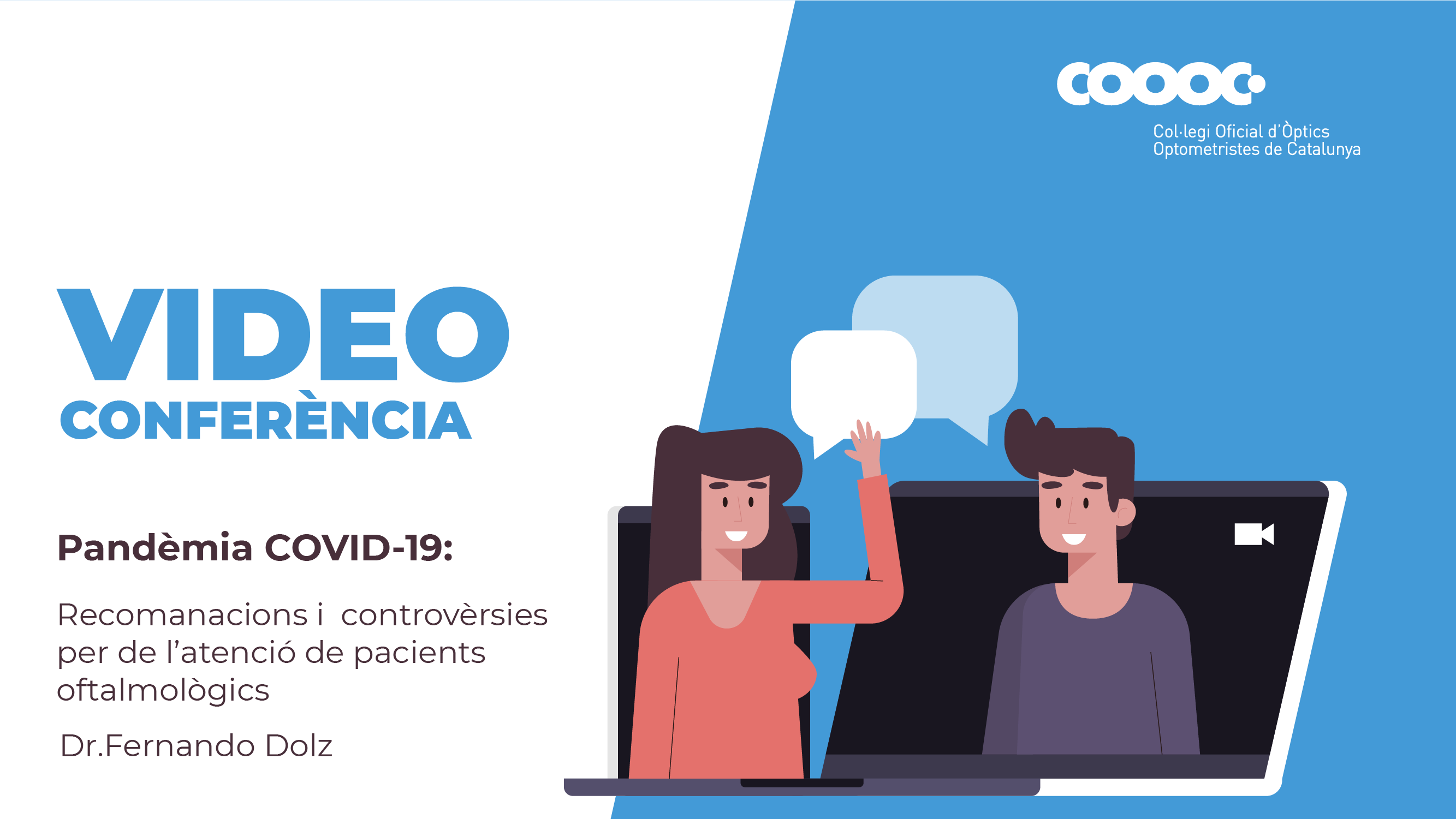 Ja pots accedir al webinar sobre recomanacions i controvèrsies per l’atenció de pacients oftalmològics